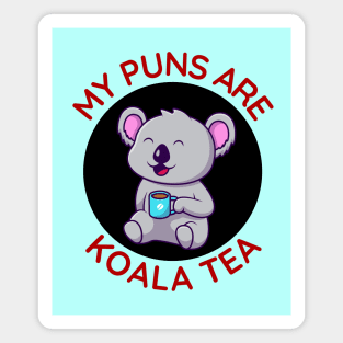 My Puns Are Koala Tea | Koala Pun Magnet